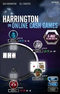 Harrington on Online Cash Games: 6-Max No-Limit Hold 'em by Harrington Dan, Robertie Bill