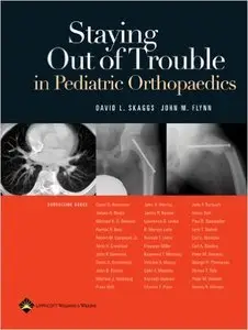 Staying Out of Trouble in Pediatric Orthopaedics (Repost)