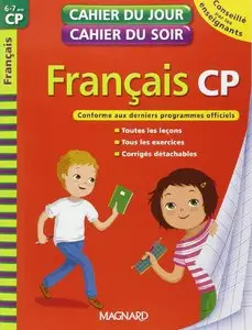 Français CP - Cahier du jour, cahier du soir : 6-7 ans (Repost)