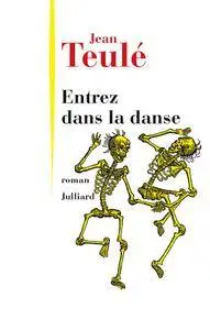 Jean TEULÉ - Entrez dans la danse