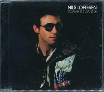 Nils Lofgren - I Came To Dance (1977) [2018, Remastered Reissue]