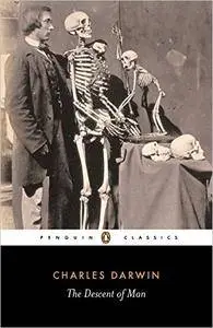The Descent of Man: Selection in Relation to Sex (Penguin Classics)