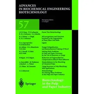 Biotechnology in the Pulp and Paper Industry (Advances in Biochemical Engineering / Biotechnology 57)