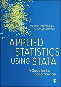 Applied Statistics Using Stata: A Guide for the Social Sciences