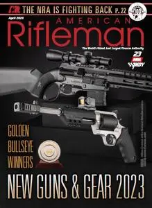 American Rifleman - April 2023