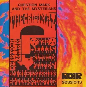 Question Mark And the Mysterians - 96 Tears Forever: The Dallas Reunion Tapes '84 (ROIR Sessions) (1984)