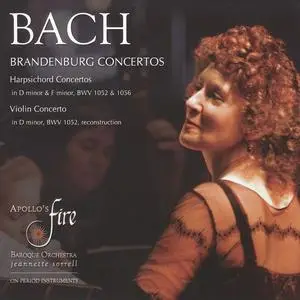 Jeannette Sorrell, Apollo's Fire - Johann Sebastian Bach: Brandenburg Concertos; Harpsichord & Violin Concertos (2010)