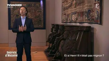 TV5Monde Secrets d'Histoire - Et si Henri III n'était pas mignon (2015)