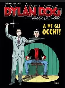 Dylan Dog - Viaggio Nell’Incubo 23 - A Me Gli Occhi (Gds)(Dicembre 2019)