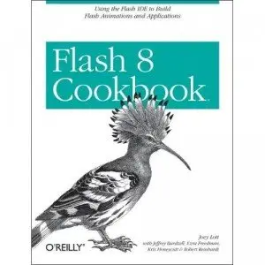 Flash 8 Cookbook (Cookbooks (O'Reilly)) by Joey Lott [Repost]