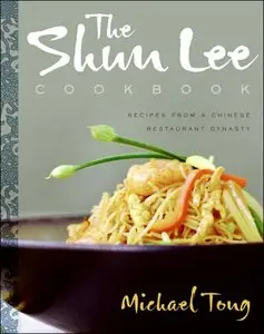 The Shun Lee Cookbook: Recipes from a Chinese Restaurant Dynasty (repost)