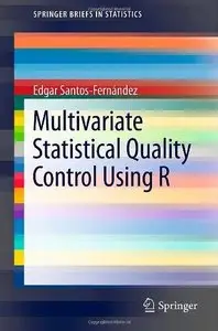 Multivariate Statistical Quality Control Using R (Repost)