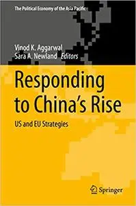 Responding to China’s Rise: US and EU Strategies