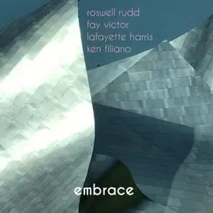 Roswell Rudd, Fay Victor, Lafayette Harris, Ken Filiano - Embrace (2017) [Official Digital Download]