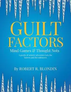 «Guilt Factors» by Robert R. Blondin