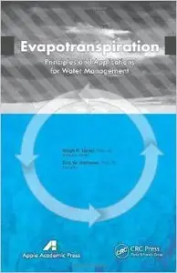 Evapotranspiration: Principles and Applications for Water Management (repost)