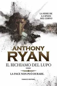 Anthony Ryan - Il richiamo del lupo