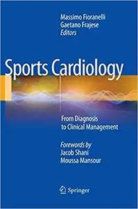 Sports Cardiology: From Diagnosis to Clinical Management