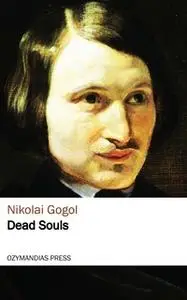 «Dead Souls» by Nikolai Gogol
