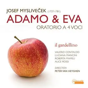 Peter Van Heyghen, Il Gardellino - Josef Mysliveček: Adamo & Eva (2019)