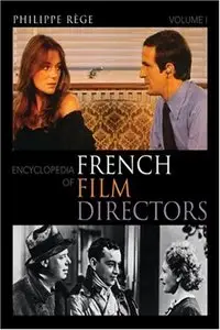 Encyclopedia of French Film Directors (repost)