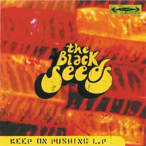The Black Seeds - Keep On Pushing LP [LOOP LP002] {New Zealand 2001}