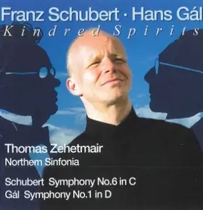 Hans Gal, Franz Schubert - Schubert: Symphony No. 6, Gal: Symphony No. 1 (Northern Sinfonia, Zehetmair)