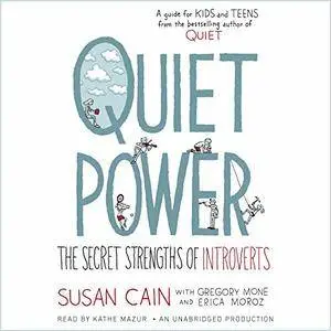 Quiet Power: The Secret Strengths of Introverts [Audiobook]