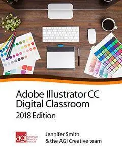 Illustrator Digital Classroom CC 2018 Edition