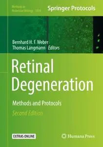 Retinal Degeneration, Second Edition: Methods and Protocols