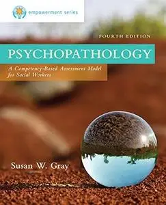 Empowerment Series: Psychopathology: A Competency-Based Assessment Model for Social Workers