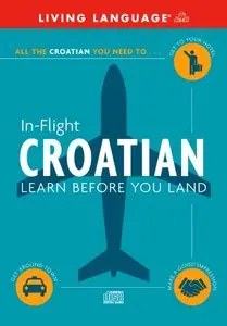 In-Flight Croatian: Learn Before You Land
