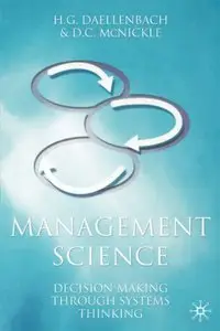 Management Science: Decision-Making Through Systems Thinking (Repost)