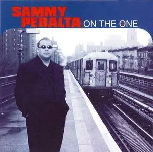 Sammy Peralta - On The One (2000)