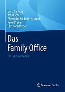 Das Family Office: Ein Praxisleitfaden (Repost)