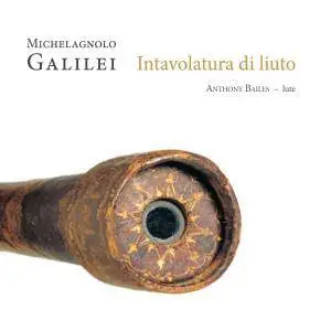 Anthony Bailes - Galilei: Intavolatura di liuto (2014) [Official Digital Download 24/88]