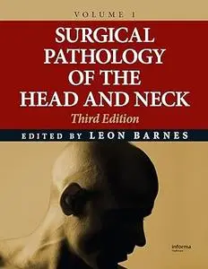Surgical Pathology of the Head and Neck, Volume 3 (Repost)