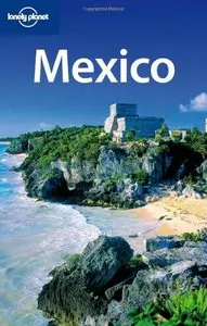 Lonely Planet Mexico, 12th Edition