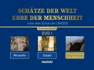 Schätze der Welt - Erbe der Menschheit: Griechenland