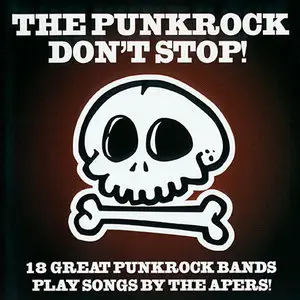 The PunkRock Don't Stop: The Apers Complete CD Collection (2000-2012) RESTORED, UPGRADED & COMBINED