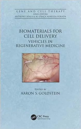 Biomaterials for Cell Delivery: Vehicles in Regenerative Medicine