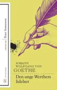 «Den unge Werthers lidelser» by J.W. von Goethe