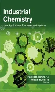 Industrial Chemistry: New Applications, Processes and Systems (repost)