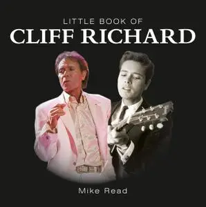 «Little Book of Cliff Richard» by Mike Read
