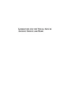 Literature and the Visual Arts in Ancient Greece and Rome