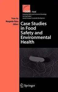 Case Studies in Food Safety and Environmental Health
