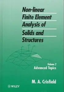 Non-Linear Finite Element Analysis of Solids and Structures, Vol. 2