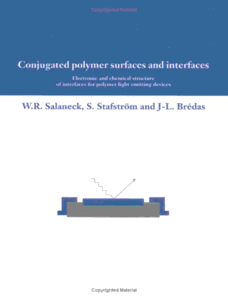 Conjugated Polymer Surfaces and Interfaces: Electronic and Chemical Structure of Interfaces for Polymer Light... (repost)