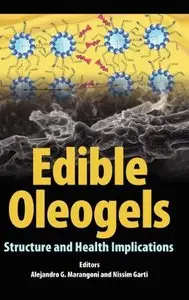 Edible Oleogels: Structure and Health Implications (repost)