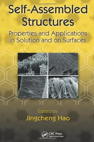 Self-Assembled Structures: Properties and Applications in Solution and on Surfaces (Repost)